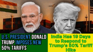 India Has 19 Days to Respond to Trump's 50% Tariff Hike